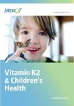 Top 3 Benefits K2-Deficient Children are Missing